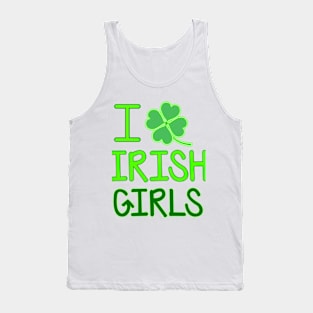 I love Irish girls Tank Top
